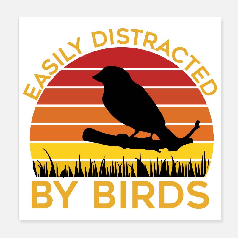 Facilement distrait par les oiseaux Poster 20 x 20 cm