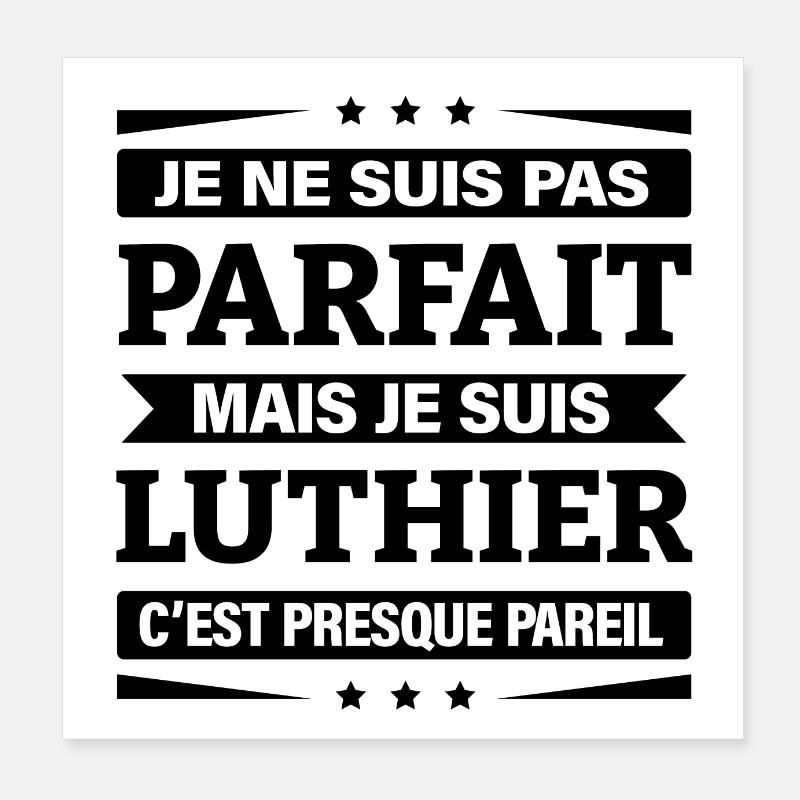 JE SUIS LUTHIER Poster 20 x 20 cm