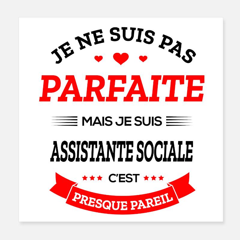 ASSISTANTE SOCIALE PARFAITE Poster 20 x 20 cm