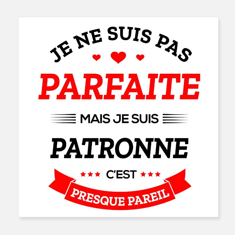 PATRONNE PARFAITE Poster 20 x 20 cm