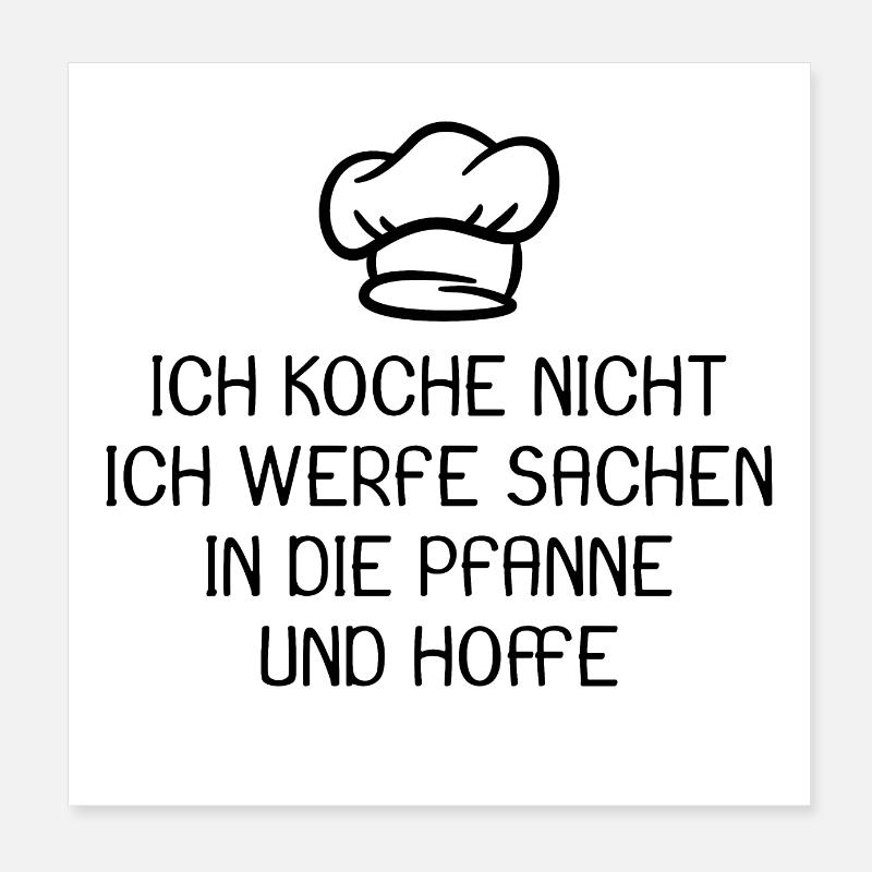 Koch Kochen Spruch lustig Poster 20x20 cm
