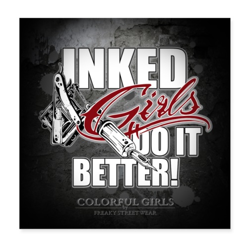 Inked girls do it better - Poster 20x20 cm