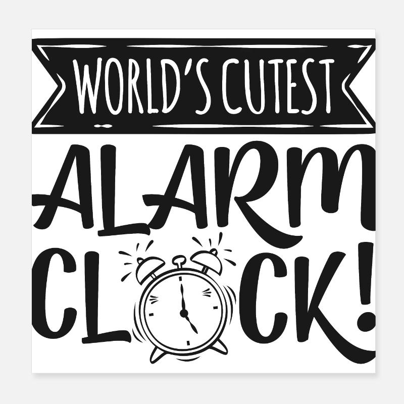 World's Cutest Alarm Clock Poster 8" x 8" (20x20 cm)
