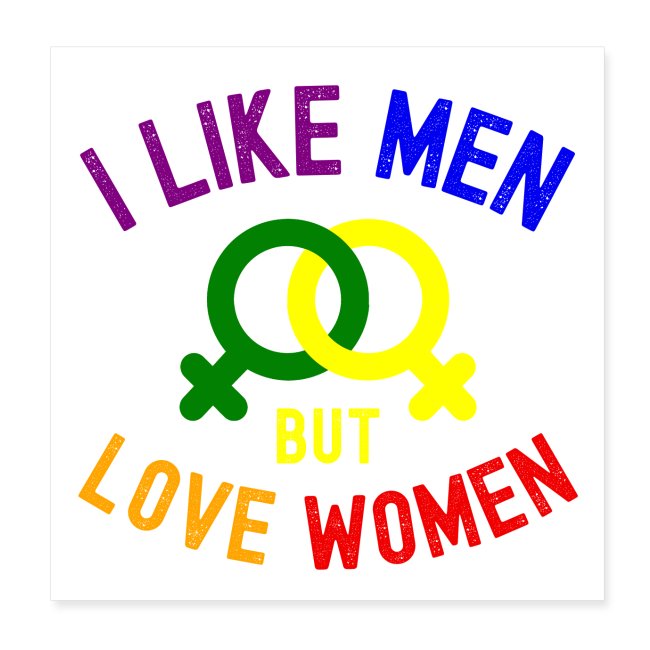 Pidän miehistä mutta rakastan naisia, okei!