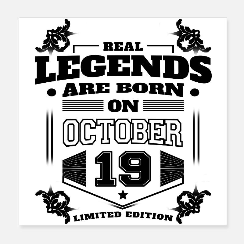 DIE WAHREN LEGENDEN WURDEN AM 19. OKTOBER GEBOREN Poster 20x20 cm