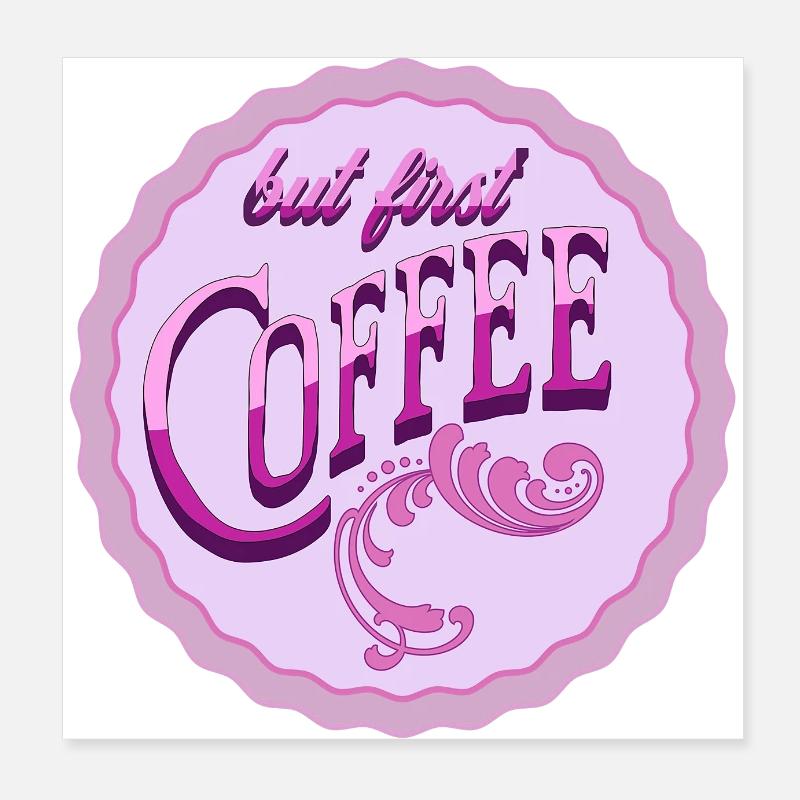 Mais d’abord le café Poster 20 x 20 cm