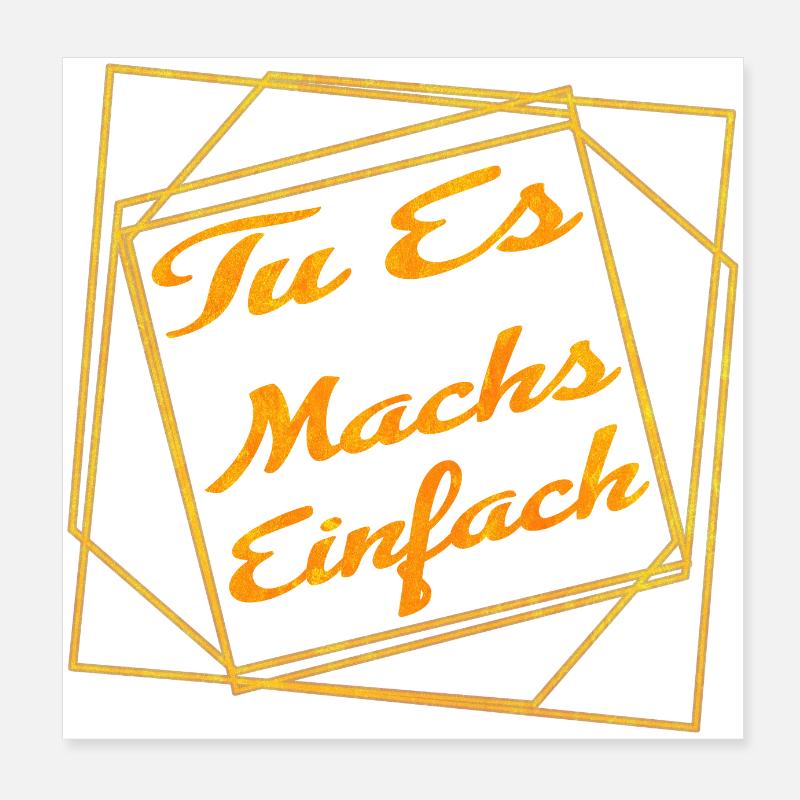 TU ES - make it easy -motivation Poster 8" x 8" (20x20 cm)