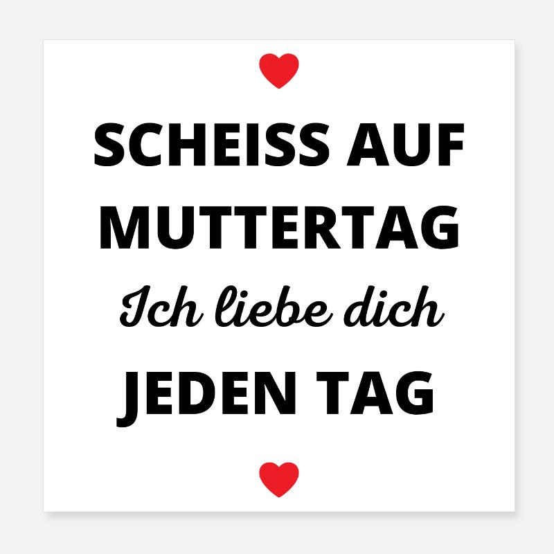 **ß auf Muttertag Ich liebe dich jeden Tag Poster 20x20 cm