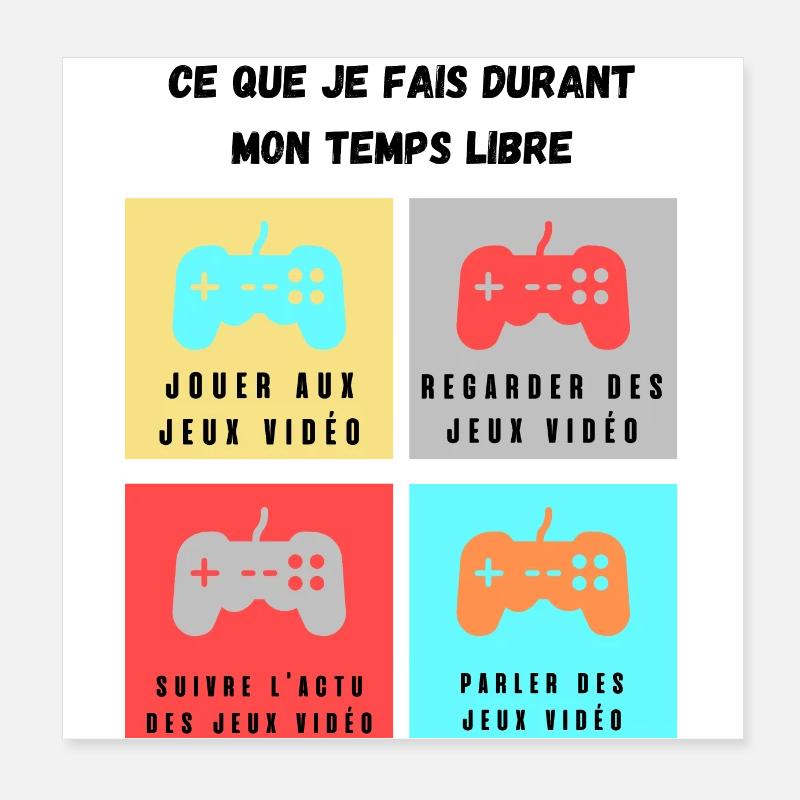 ce que je fais durant mon temps libre jeux vidéos Poster 20 x 20 cm