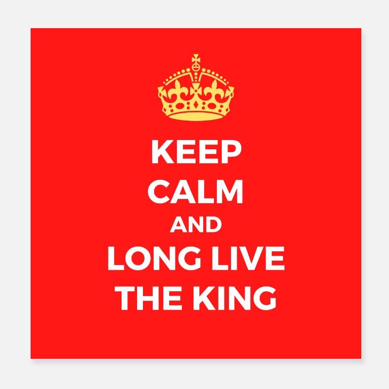 Keep calm and long live the king Poster 8" x 8" (20x20 cm)