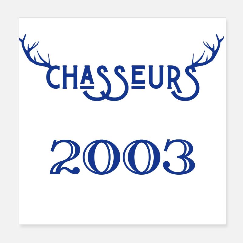 Anniversaire chasseur 2003 Poster 20 x 20 cm