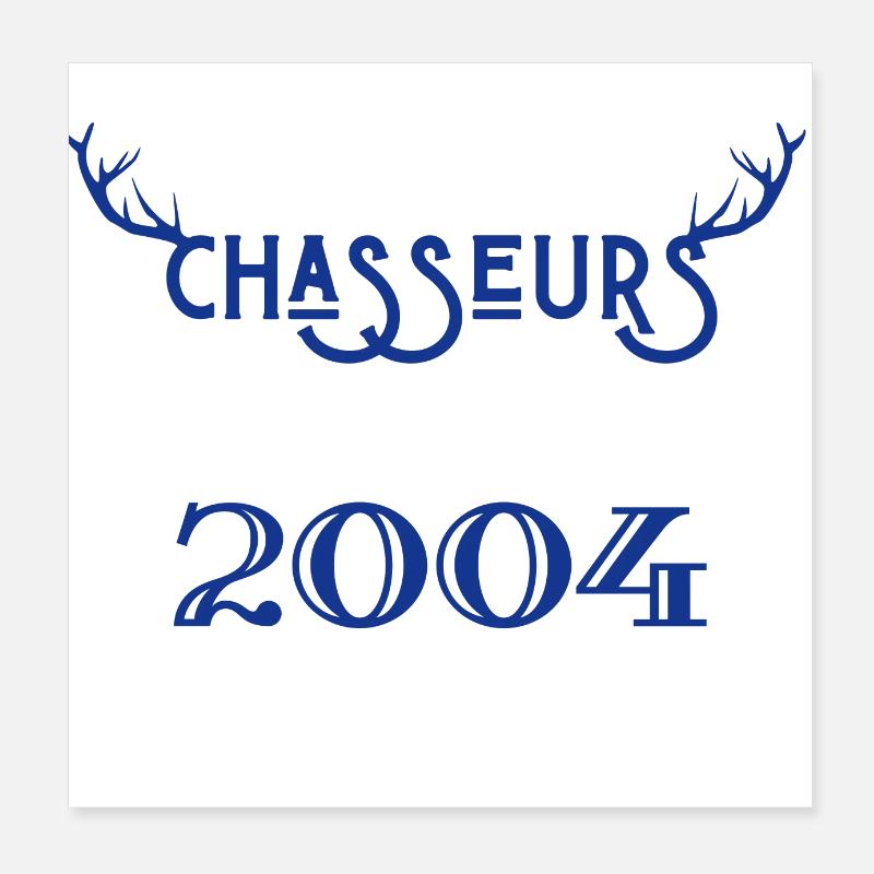 Anniversaire chasseur 2004 Poster 20 x 20 cm