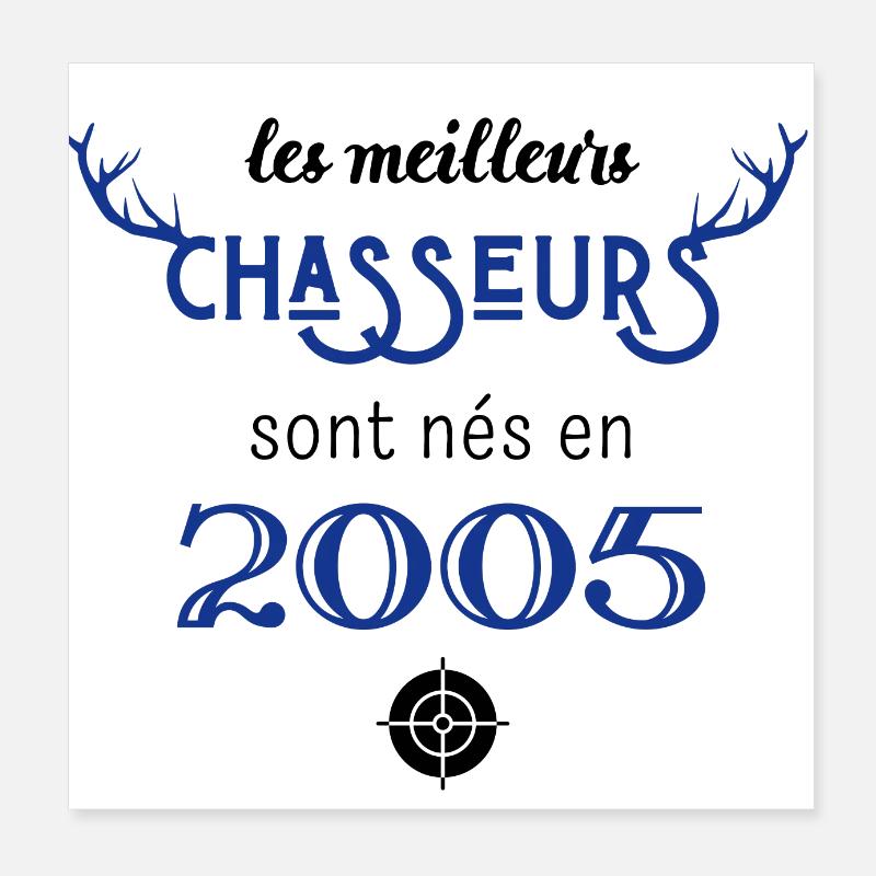 Anniversaire chasseur 2005 Poster 20 x 20 cm
