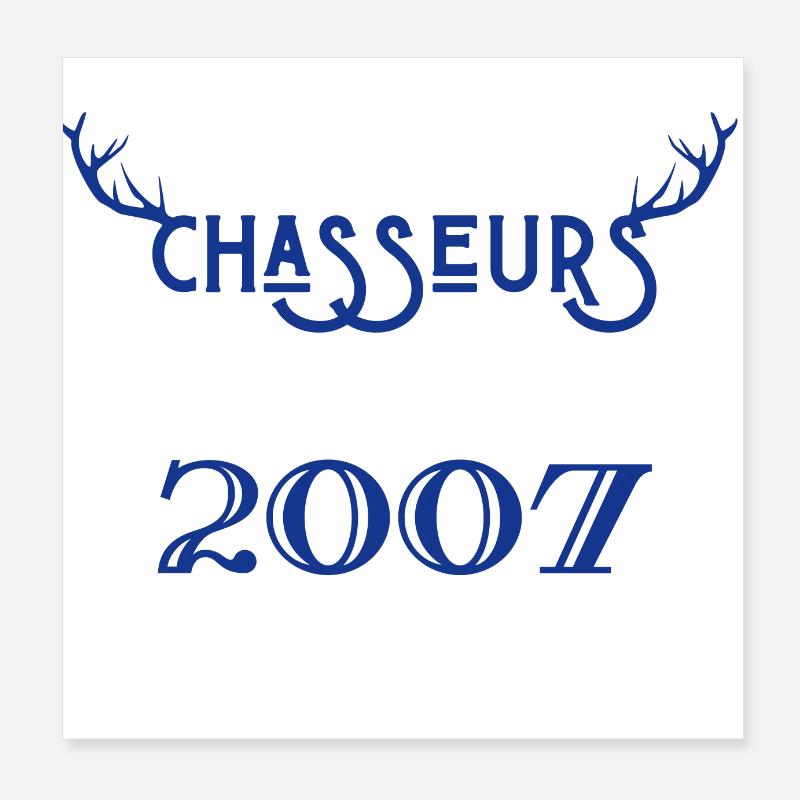 Anniversaire chasseur 2007 Poster 20 x 20 cm