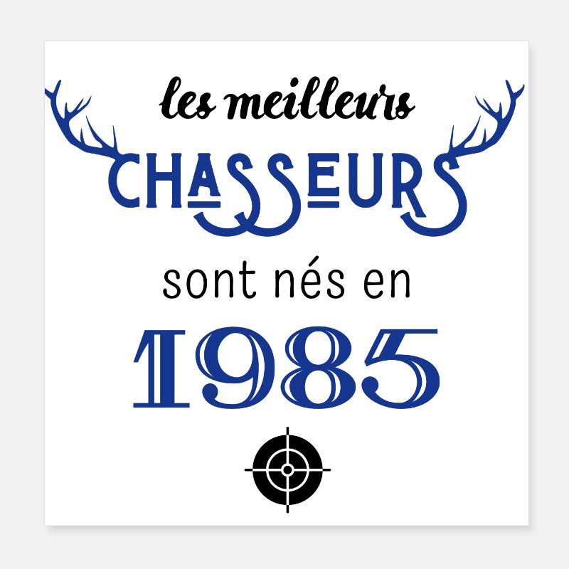 Anniversaire chasseur 1985 Poster 20 x 20 cm