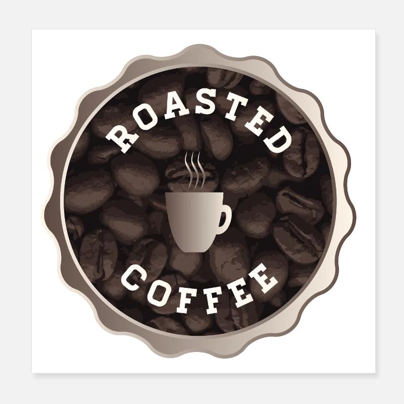 Roasted Coffee Sign Poster 8" x 8" (20x20 cm)