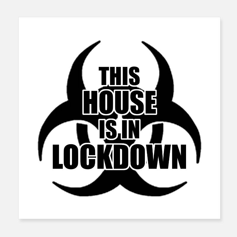 House in Lockdown Poster 8" x 8" (20x20 cm)