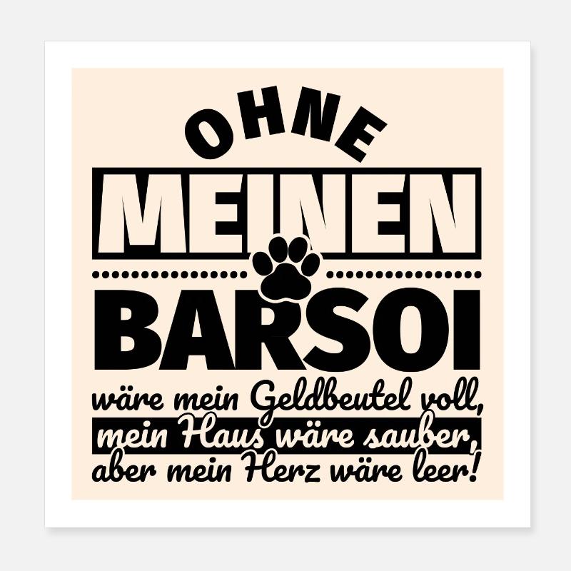 Barsoi lustiger Spruch Hunde Poster 20x20 cm