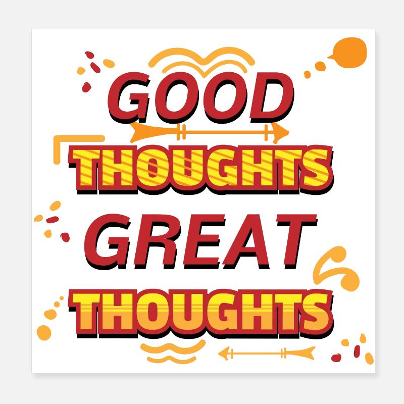 Good thoughts great thoughts Yellow text art Poster 8" x 8" (20x20 cm)