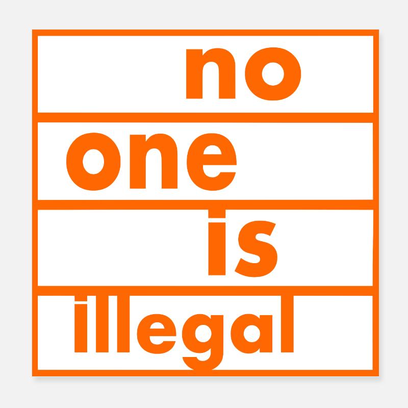 No one is illegal Poster 20x20 cm