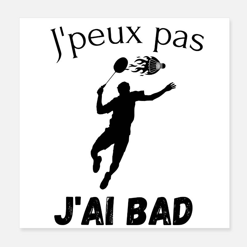Je peux pas j'ai badminton Poster 20 x 20 cm