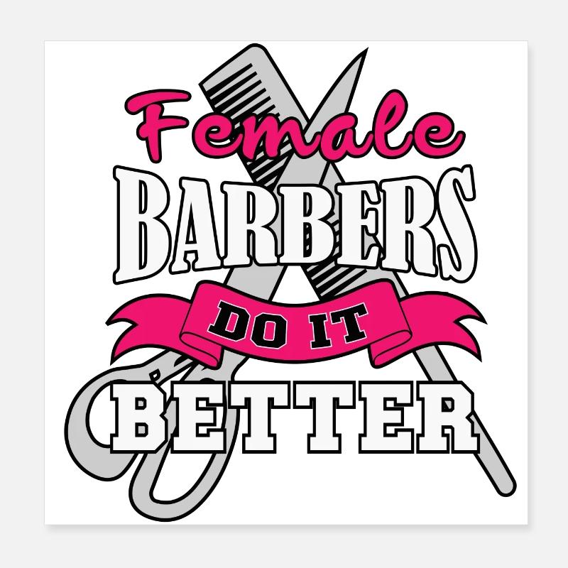 Female Barbers Do It Better ideal als Geschenk Poster 20x20 cm