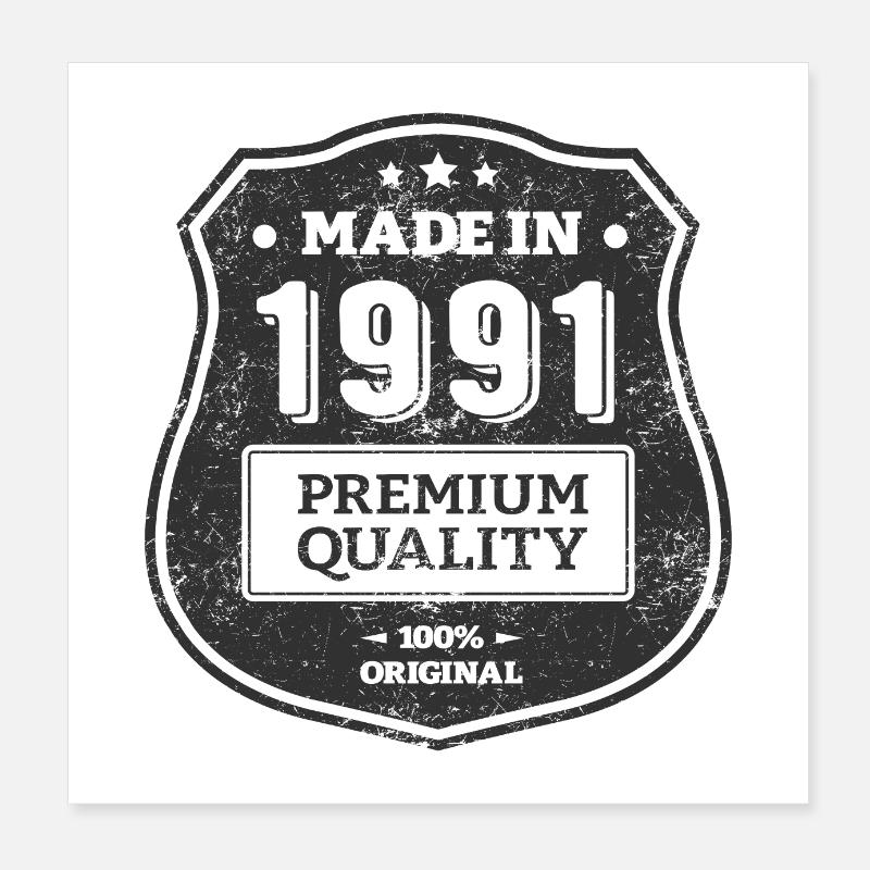 MADE IN 1991 Poster 8" x 8" (20x20 cm)