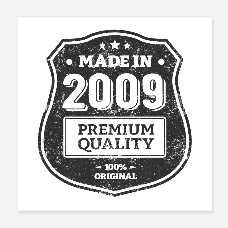 MADE IN 2009 Poster 8" x 8" (20x20 cm)