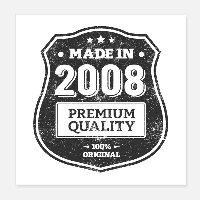 MADE IN 2008 Poster 8" x 8" (20x20 cm)