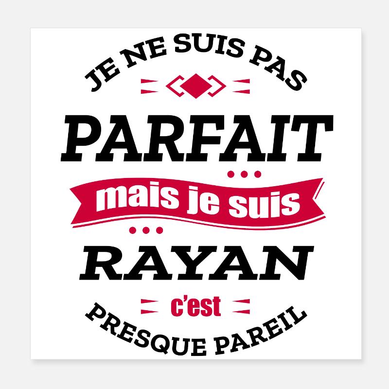 RAYAN PARFAIT - PRENOM RAYAN Poster 20 x 20 cm