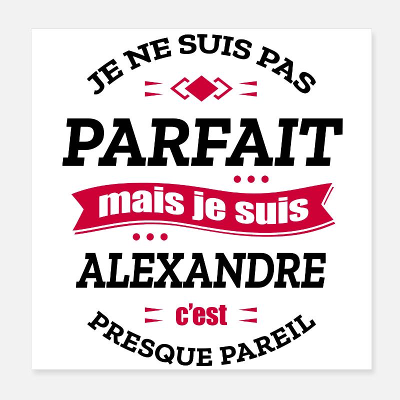 ALEXANDRE PARFAIT - PRENOM ALEXANDRE Poster 20 x 20 cm