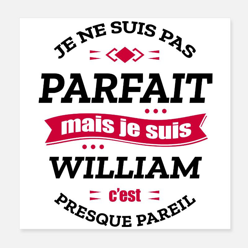 WILLIAM PARFAIT - PRENOM WILLIAM Poster 20 x 20 cm