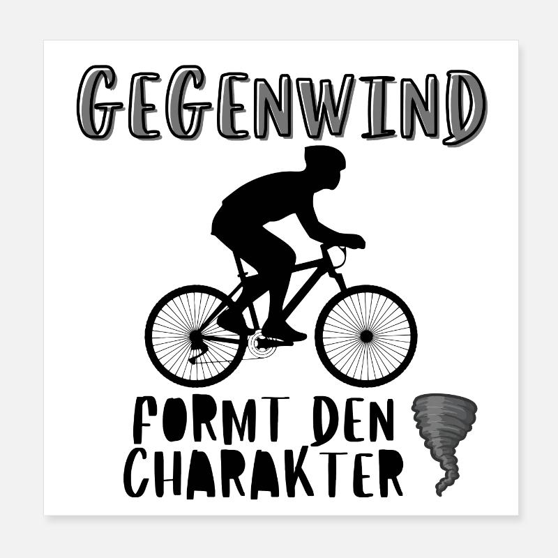 Gegenwind formt den Charakter Radfahrer Spruch Poster 20x20 cm