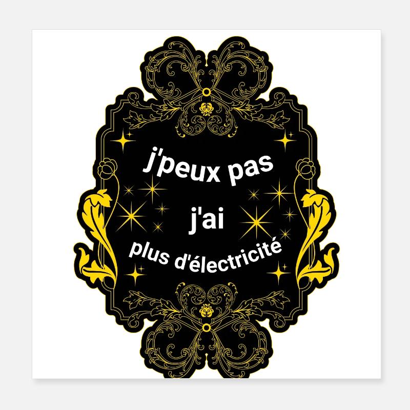 j peux pas j ai plus d électricité Poster 20 x 20 cm