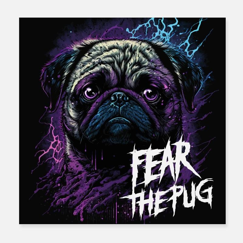 Fear the Pug Poster 8" x 8" (20x20 cm)