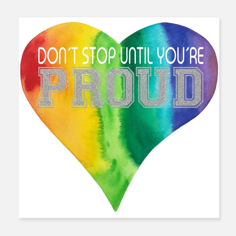 DON´T STOP UNTIL YOU´RE PROUD Regenbogen LGBTQ+ Poster 20x20 cm