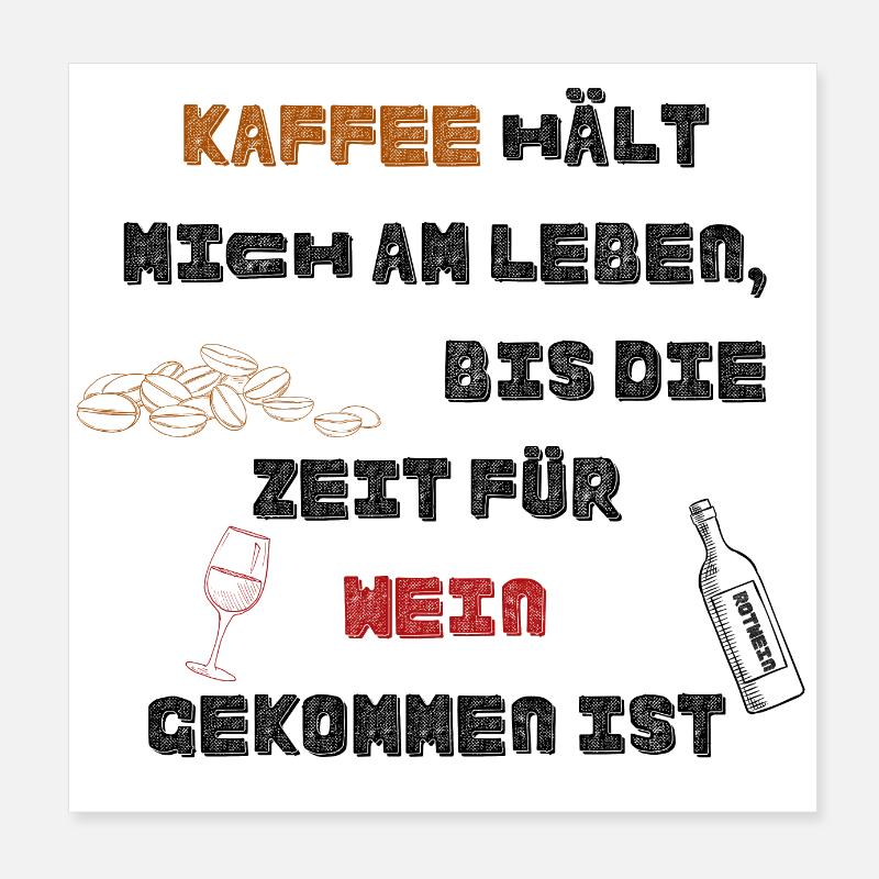Kaffee hält mich am Leben Poster 20x20 cm