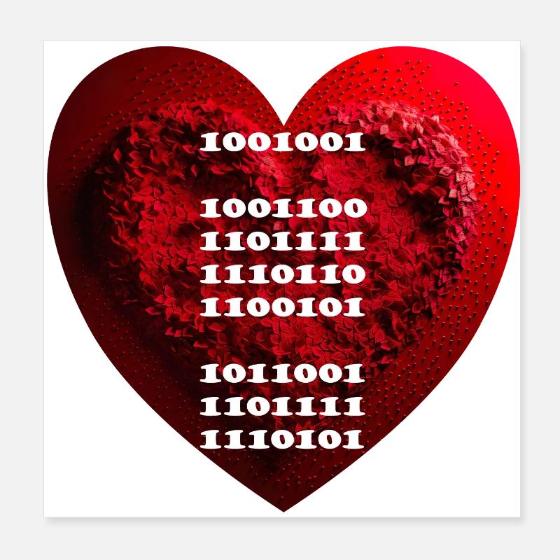 Encrypted declaration of love in binary code Poster 8" x 8" (20x20 cm)