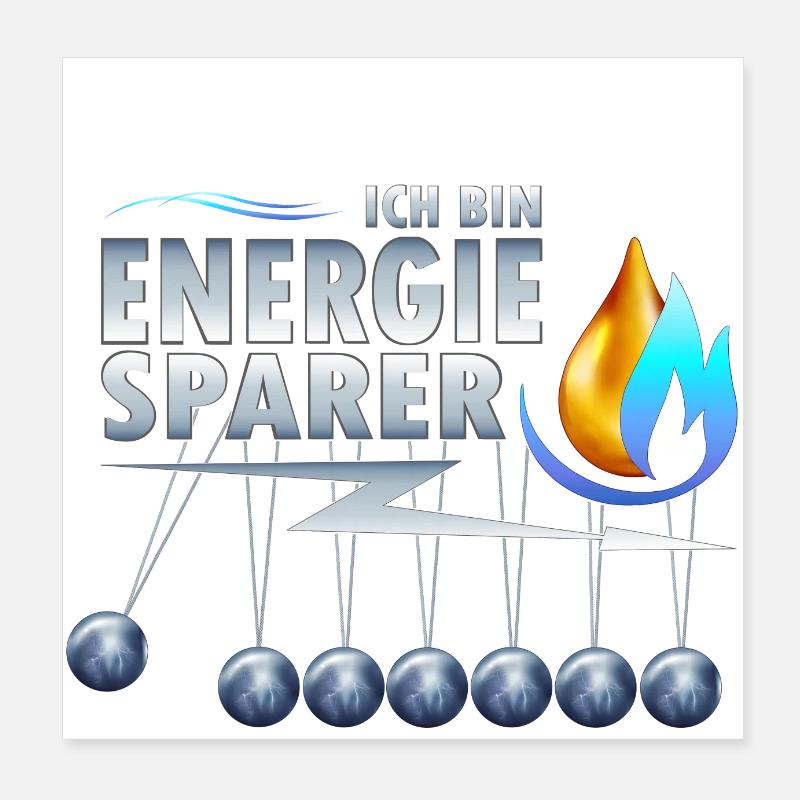 Ich bin Energiesparer Poster 20x20 cm