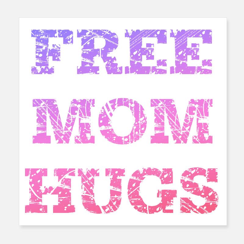 Câlins gratuits pour maman Poster 20 x 20 cm