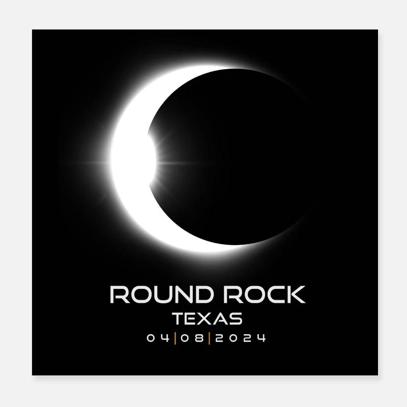 Round Rock Texas Eclipse 2024 Souvenir Cool Poster 20x20 cm