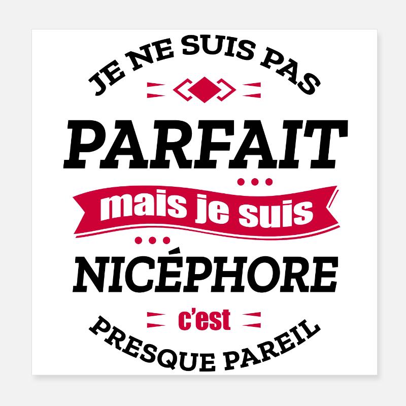 NICÉPHORE PARFAIT - PRENOM NICÉPHORE Poster 20 x 20 cm