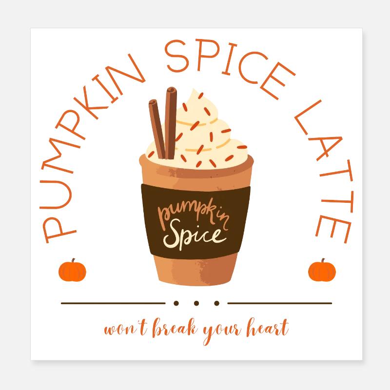 Pumpkin Spice Latte Autumn Gift Drink Poster 8" x 8" (20x20 cm)