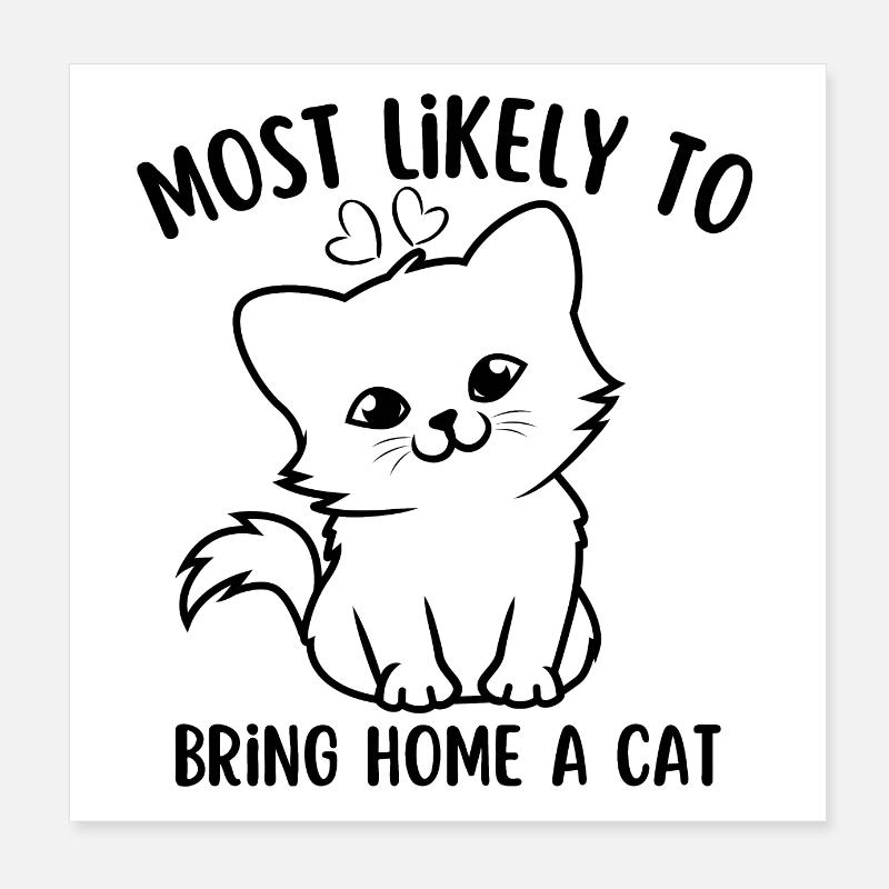 Les plus susceptibles de ramener un chat à la maison Poster 20 x 20 cm