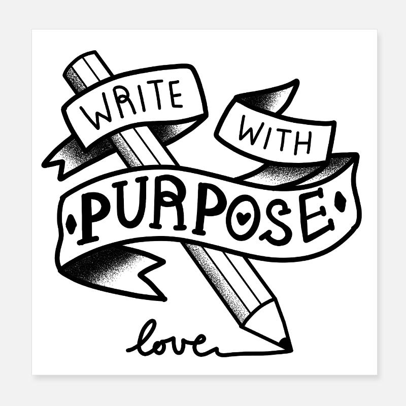 Tattoo style Write With Purpose Poster 8" x 8" (20x20 cm)