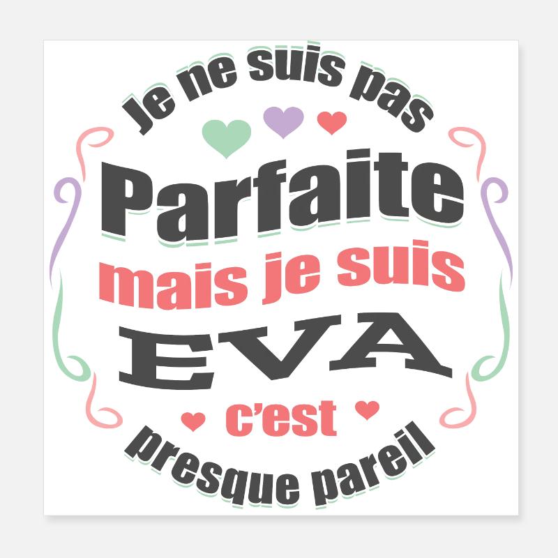 EVA PARFAITE - PRENOM EVA Poster 20 x 20 cm