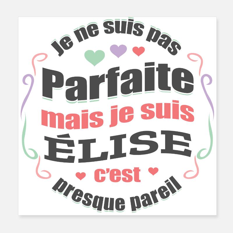 ÉLISE PARFAITE - PRENOM ÉLISE Poster 20 x 20 cm
