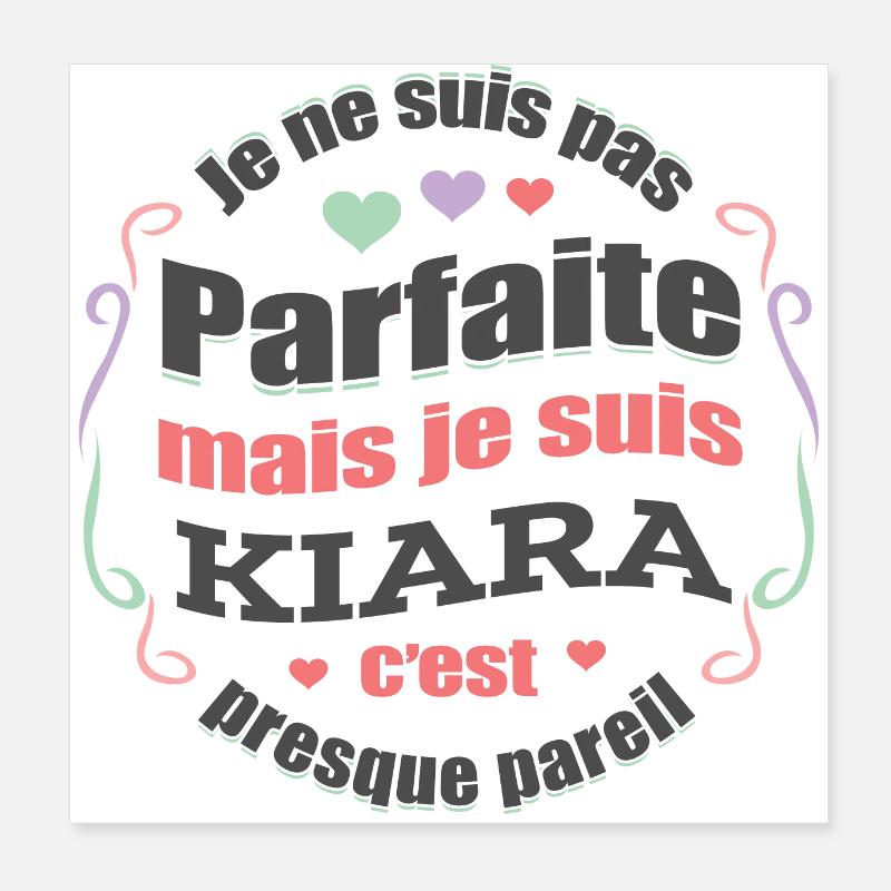 KIARA PARFAITE - PRENOM KIARA Poster 20 x 20 cm