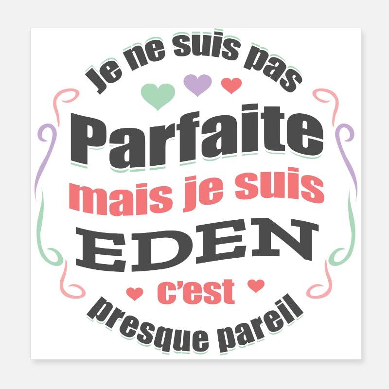 EDEN PARFAITE - PRENOM EDEN Poster 20 x 20 cm