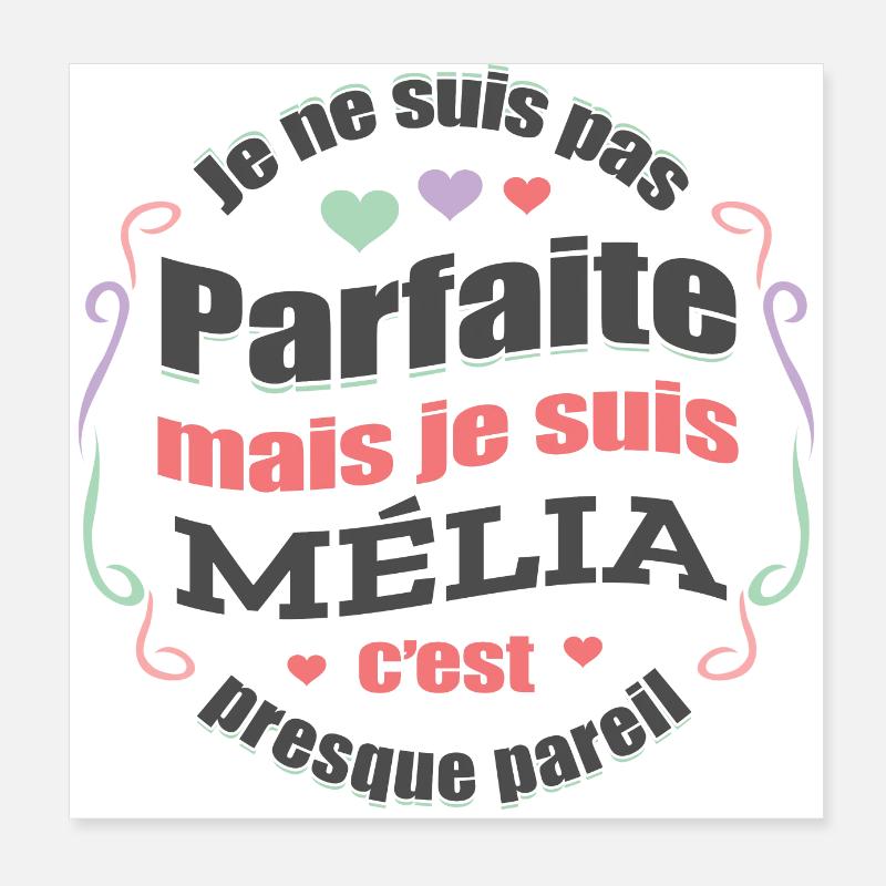 MÉLIA PARFAITE - PRENOM MÉLIA Poster 20 x 20 cm